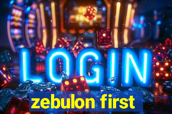 zebulon first