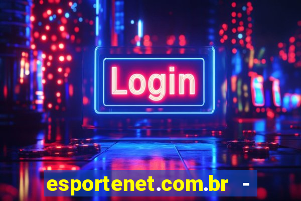 esportenet.com.br - apostas online