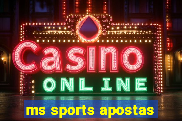 ms sports apostas