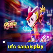 ufc canaisplay