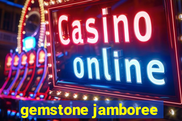 gemstone jamboree