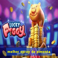 melhor spray de pimenta