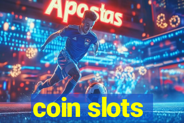 coin slots