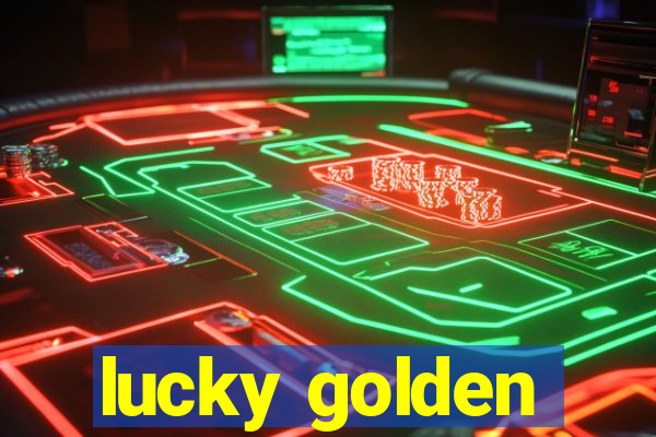 lucky golden