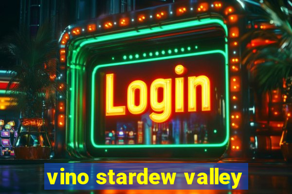 vino stardew valley