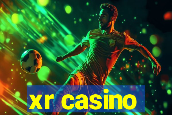 xr casino