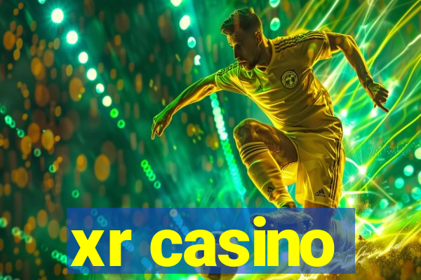 xr casino