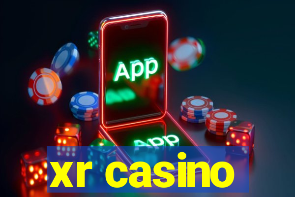 xr casino