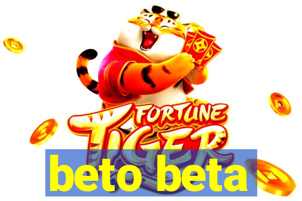 beto beta