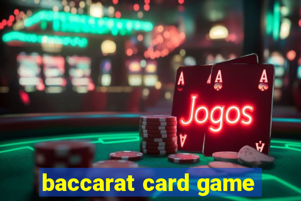 baccarat card game