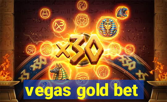 vegas gold bet