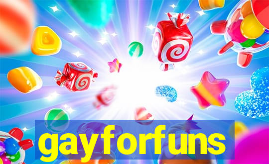 gayforfuns