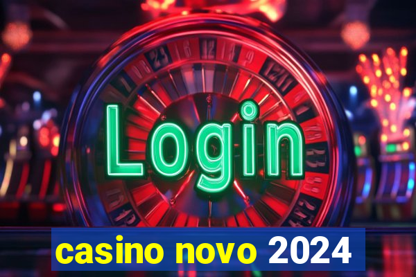 casino novo 2024