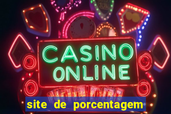 site de porcentagem de jogos slots