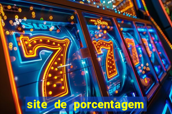 site de porcentagem de jogos slots