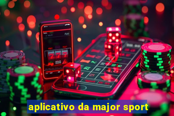 aplicativo da major sport