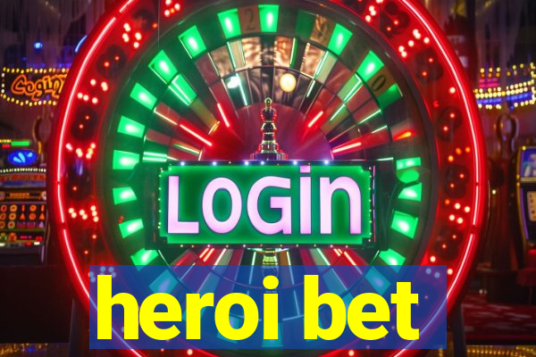 heroi bet