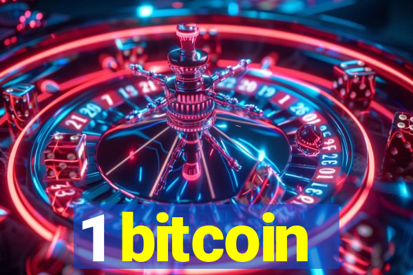 1 bitcoin