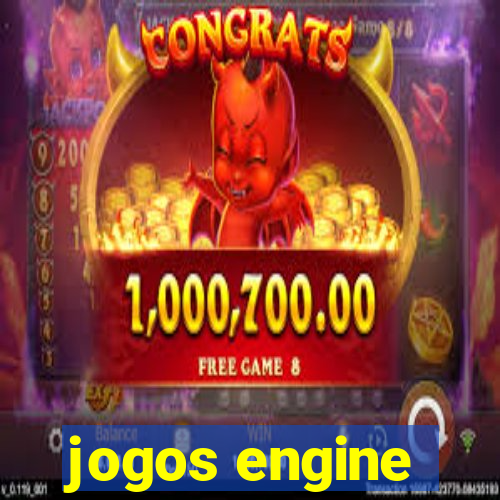 jogos engine