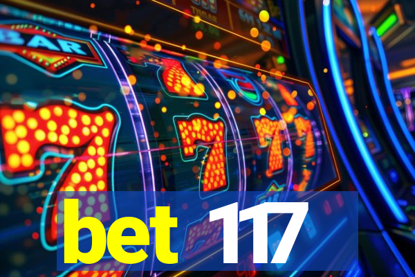 bet 117