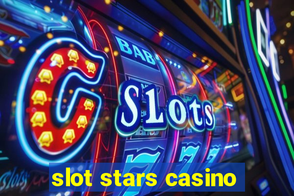 slot stars casino