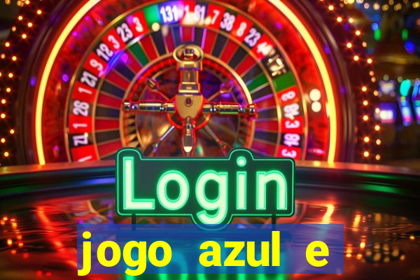 jogo azul e vermelho aposta