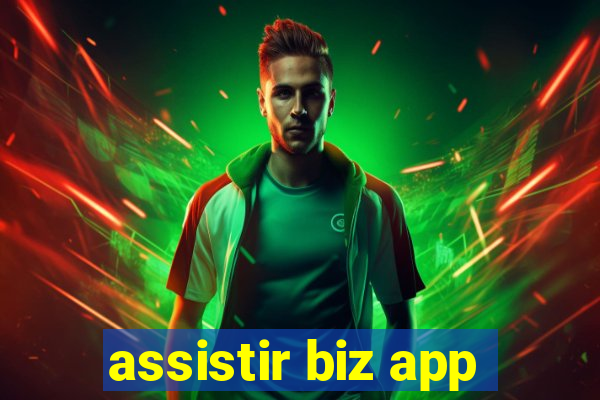 assistir biz app