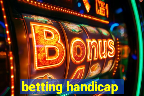 betting handicap