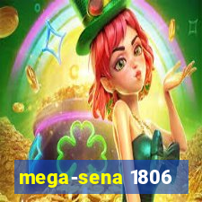 mega-sena 1806