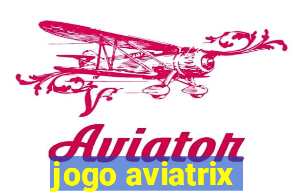 jogo aviatrix