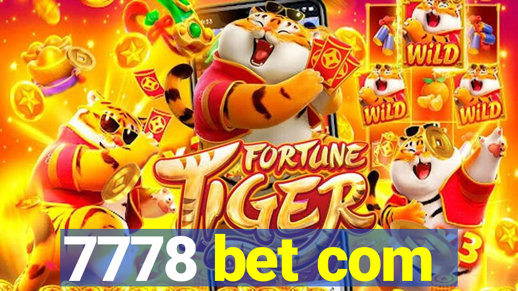 7778 bet com