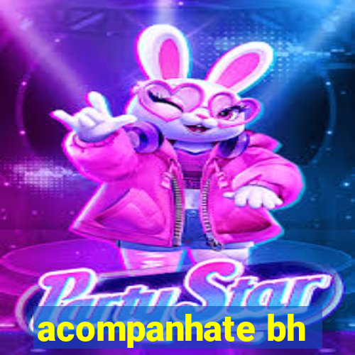 acompanhate bh