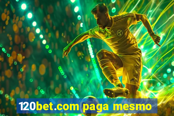 120bet.com paga mesmo