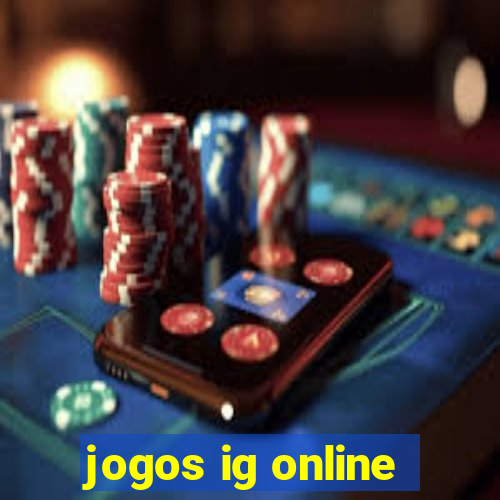 jogos ig online