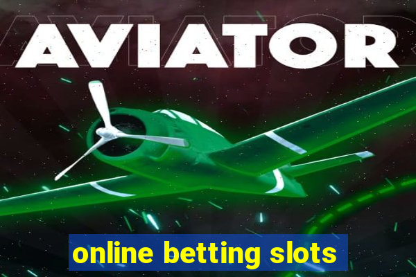 online betting slots