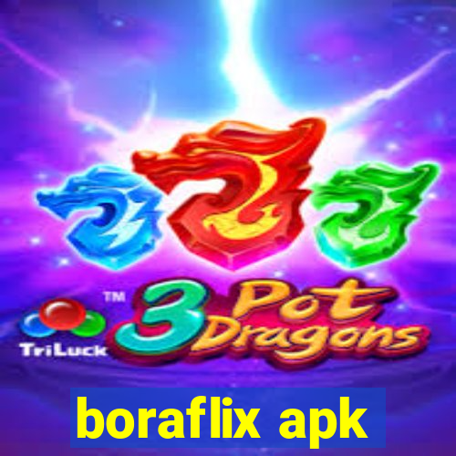 boraflix apk