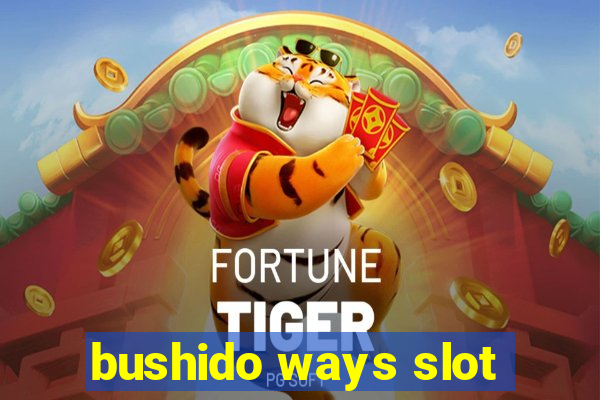 bushido ways slot