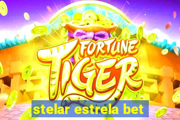 stelar estrela bet