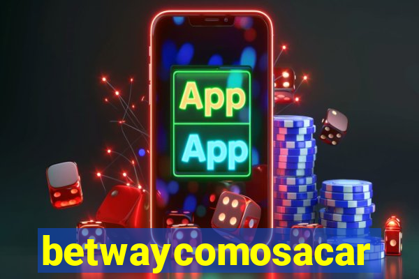 betwaycomosacar