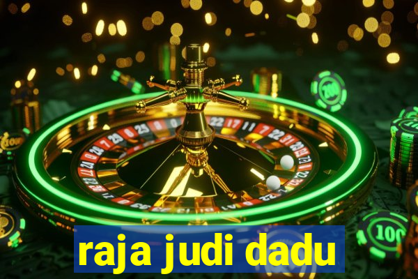 raja judi dadu