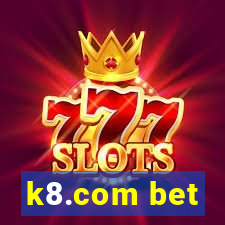 k8.com bet