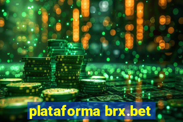 plataforma brx.bet