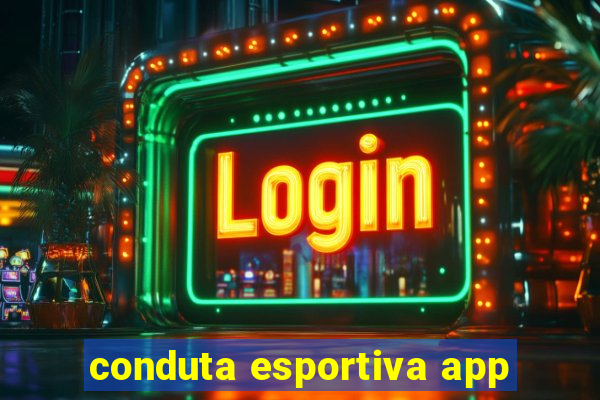 conduta esportiva app