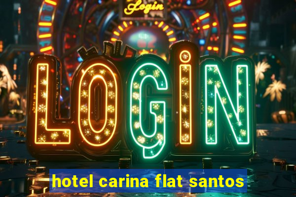 hotel carina flat santos