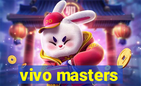 vivo masters