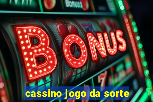 cassino jogo da sorte