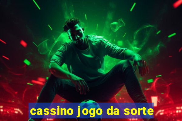 cassino jogo da sorte