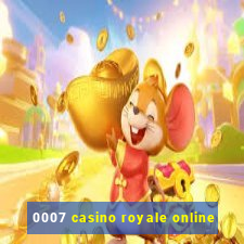 0007 casino royale online