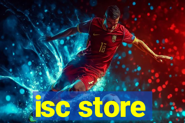 isc store