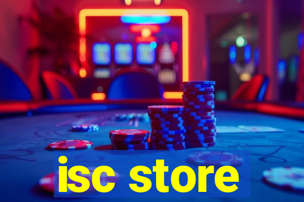 isc store